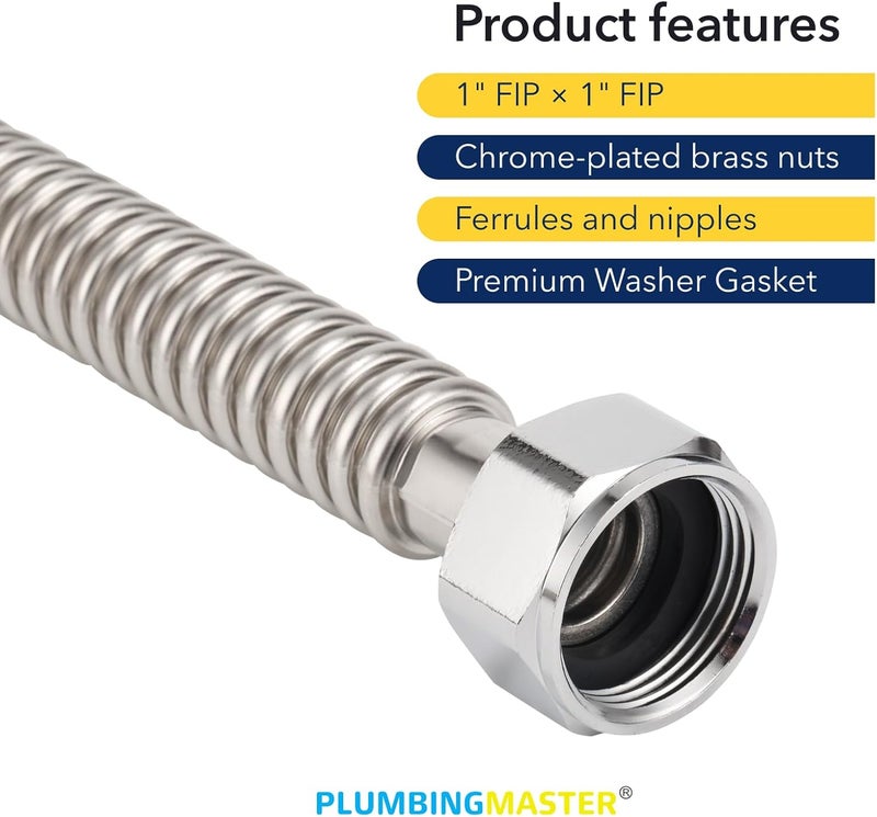 PLUMBINGMASTER Stainless Steel Corrugated Water Heater Connector, 24-Inch,1/4 OD 1” FIP* 1” FIP hot and Cold Corrugated Water Flexible Hose, Leak-Proof, 10-Year Warranty, 2-Pack - Image 4